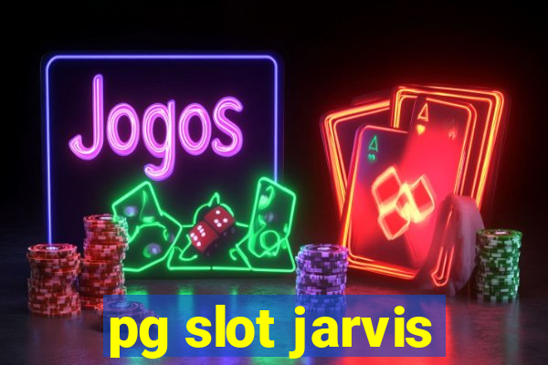 pg slot jarvis