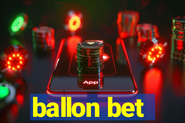 ballon bet