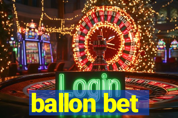 ballon bet