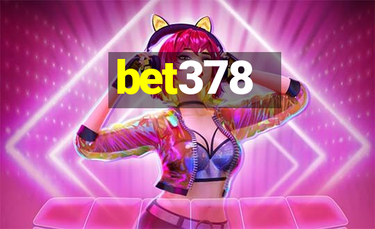 bet378