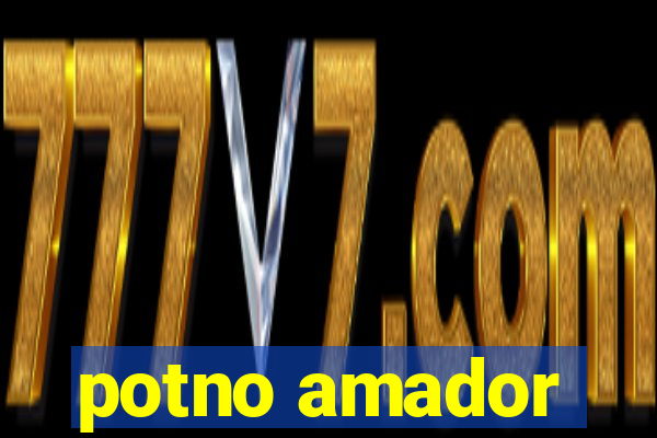 potno amador