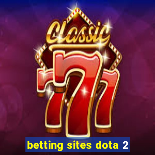 betting sites dota 2