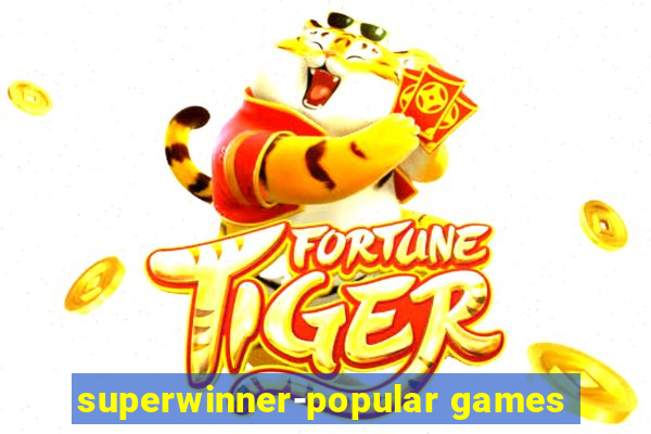 superwinner-popular games