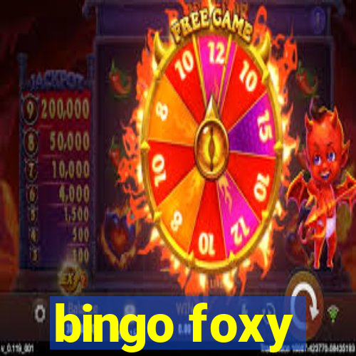 bingo foxy