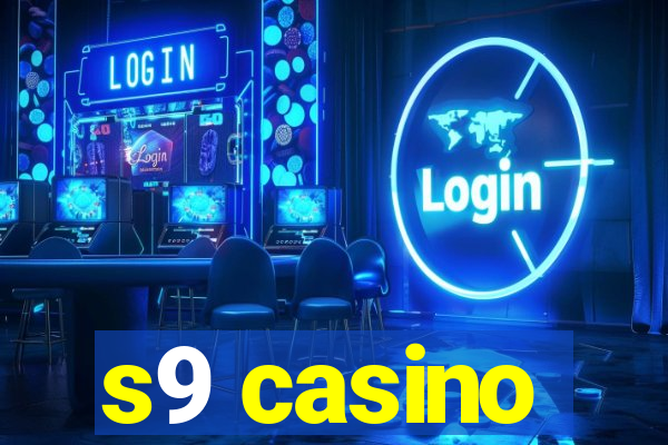 s9 casino