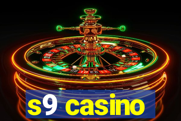 s9 casino