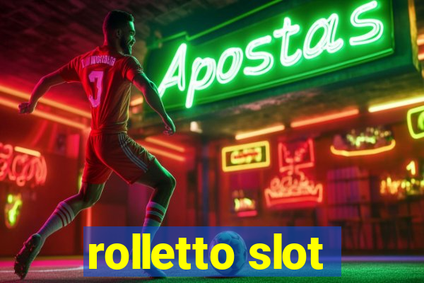 rolletto slot