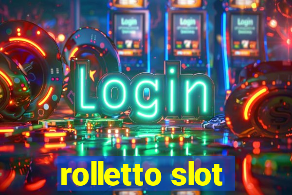 rolletto slot