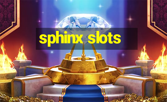 sphinx slots