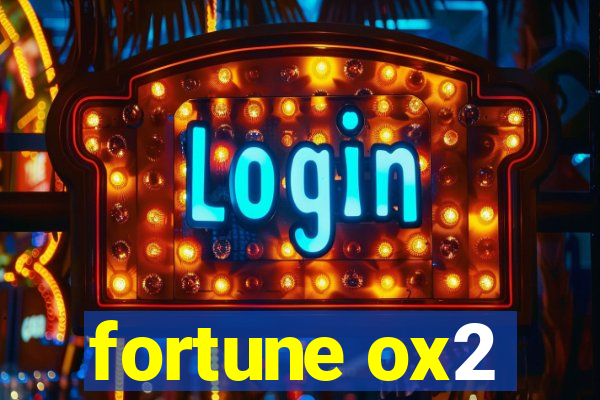 fortune ox2