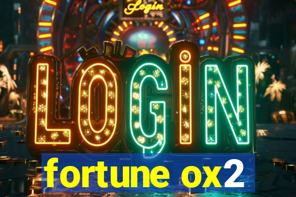 fortune ox2