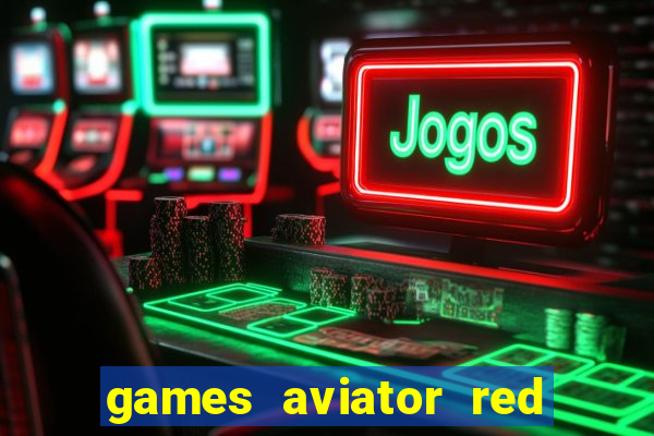 games aviator red dog aviator