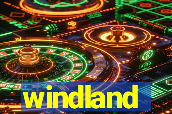 windland