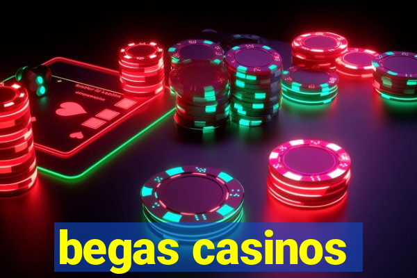 begas casinos