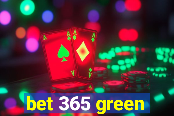 bet 365 green