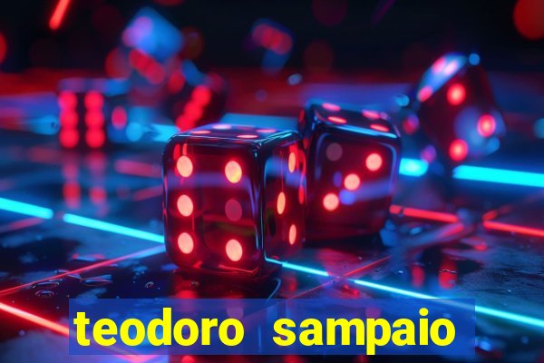 teodoro sampaio bahia noticias