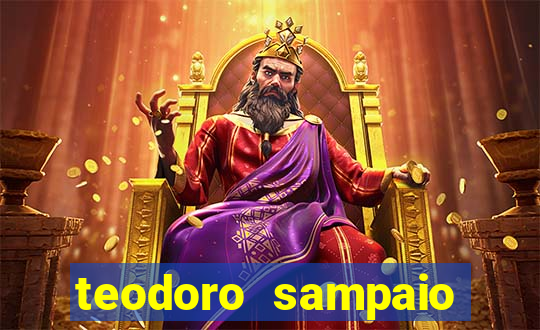 teodoro sampaio bahia noticias