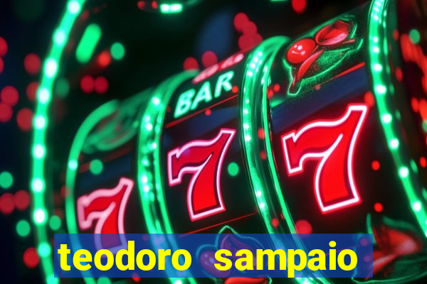 teodoro sampaio bahia noticias