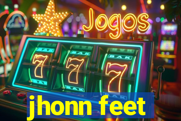 jhonn feet