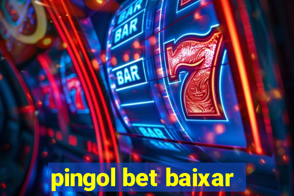 pingol bet baixar