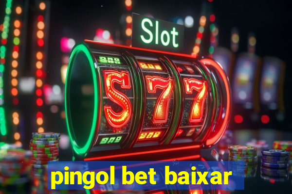 pingol bet baixar