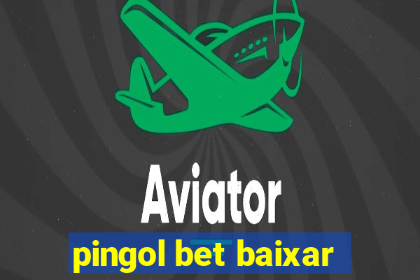 pingol bet baixar