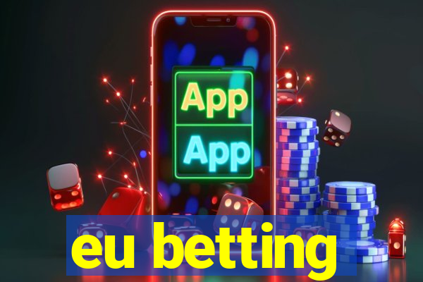 eu betting