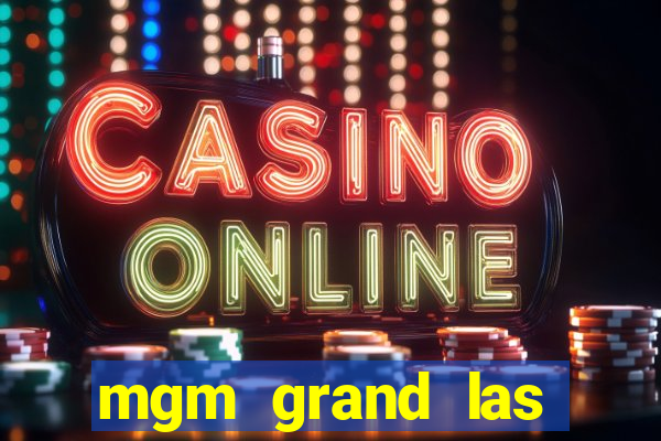 mgm grand las vegas casino