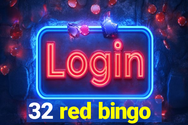 32 red bingo