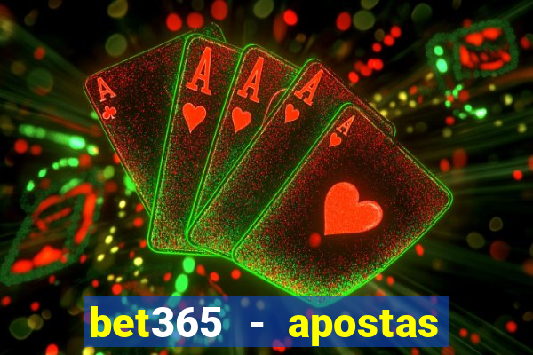 bet365 - apostas desportivas online