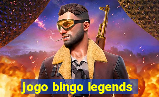 jogo bingo legends