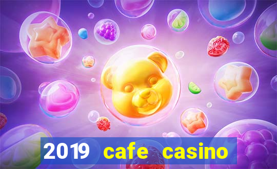 2019 cafe casino no deposit bonus codes