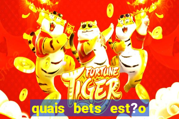 quais bets est?o sendo investigadas