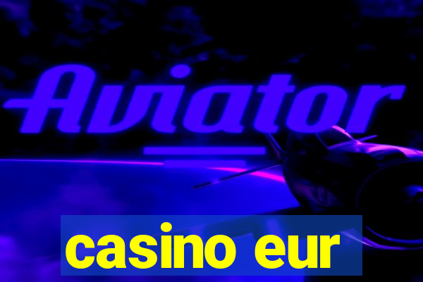 casino eur