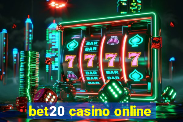 bet20 casino online