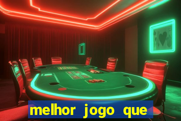 melhor jogo que dá dinheiro