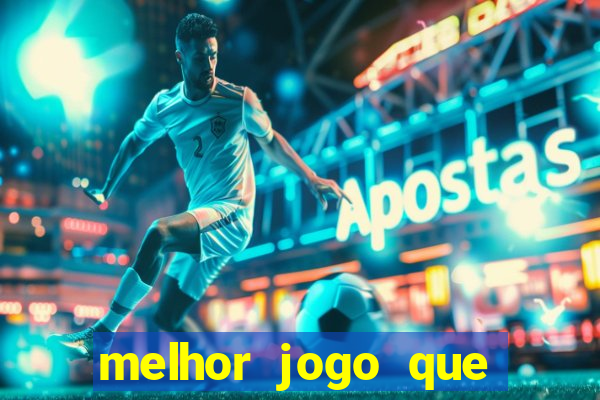 melhor jogo que dá dinheiro