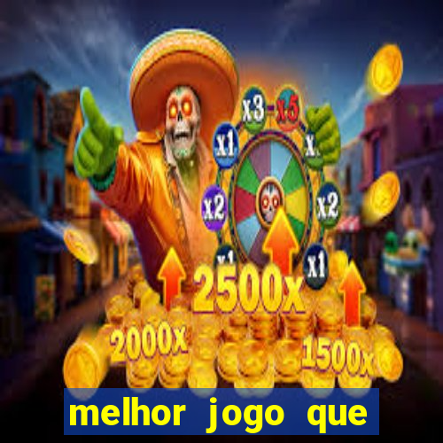 melhor jogo que dá dinheiro