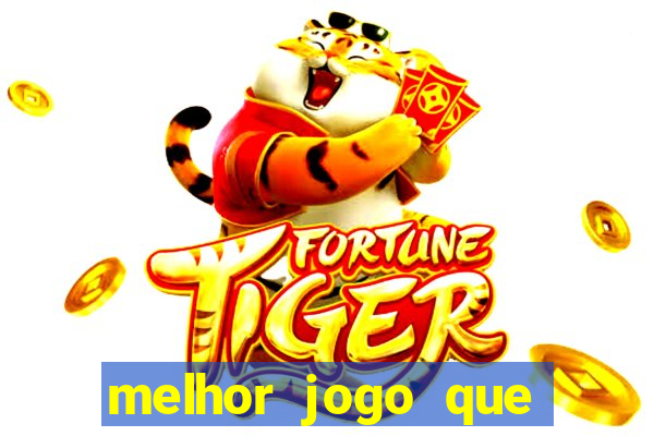 melhor jogo que dá dinheiro