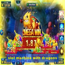 slot machine with dragons