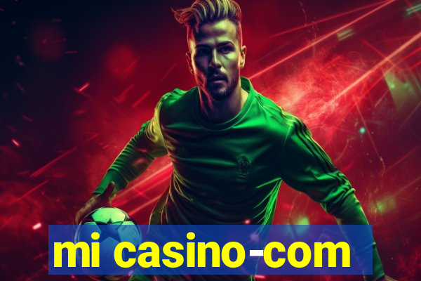 mi casino-com