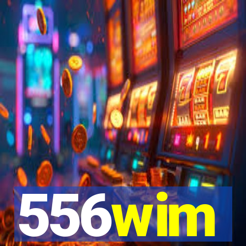 556wim