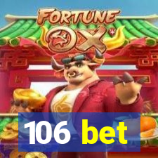 106 bet