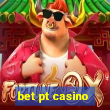 bet pt casino