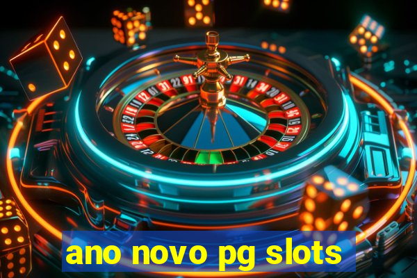 ano novo pg slots