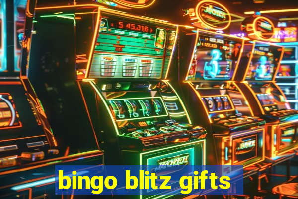 bingo blitz gifts