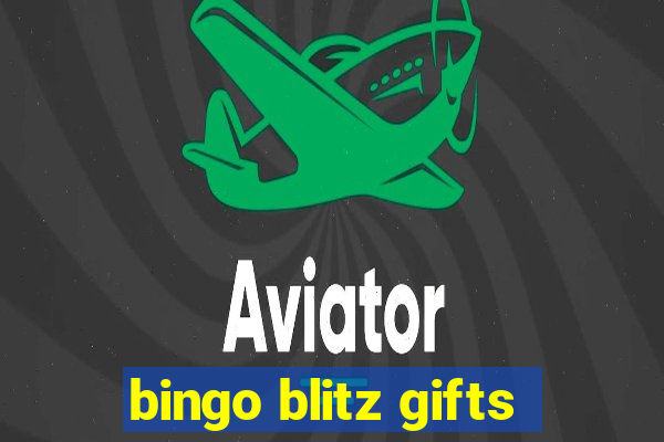 bingo blitz gifts