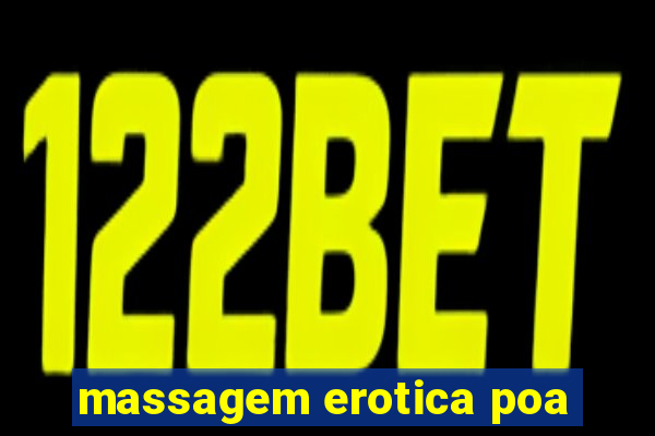 massagem erotica poa