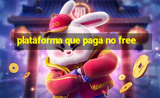 plataforma que paga no free