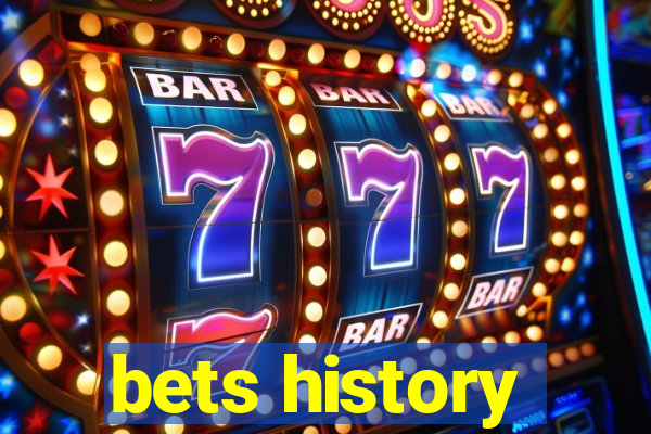 bets history